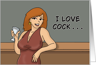 Humorous Adult Friendship Card I Love Cock Tails card