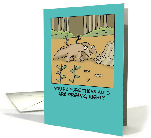 Humorous Blank Note Card These Ants are Organic Right card (1863752)