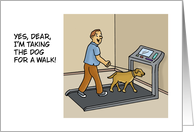 Humorous Blank Note Card Walking The Dog On A Treadmill card