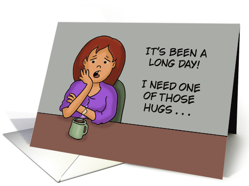 Adult Romance Card I Need One Of Those Hugs That Lead To Sex card
