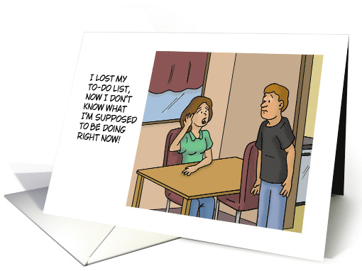 Humorous Blank Note Card I Lost My To-Do List card (1866736)