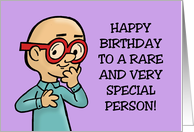 Funny Birthday Card To A Rare And Very Special Person A Sane Member card