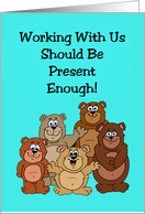 Humorous Co-Worker Birthday Card Working With Us Should Be Present card