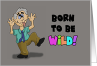 Funny Getting Older Birthday Card Born To Be Wild Until 9pm card
