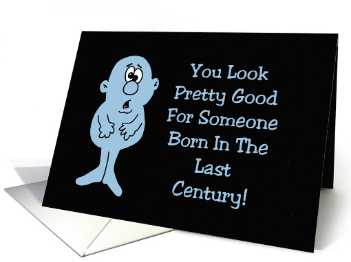 Funny Birthday Card Looking Good For A Person Born In The... (1868454)