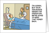 Funny Get Well Card With Cartoon Need That Kidney Back card
