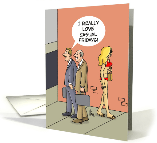 Humorous Birthday Card For A Coworker I Love Casual Fridays card