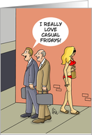 Humorous Birthday Card For A Coworker I Love Casual Fridays card