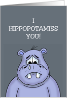 Miss You Card With A Sad Looking Blue Hippo I Hippoptamiss You card