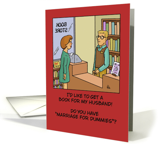 Funny Spouse Anniversary Card Do You Have Marriage For Dummies? card