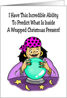 Funny Christmas Card I Have The Ability To Predict What’s Inside card