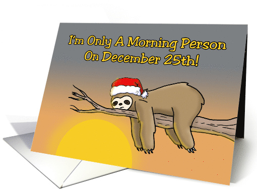 Humorous Christmas Card With Cartoon Sloth I'm Only A... (1871488)