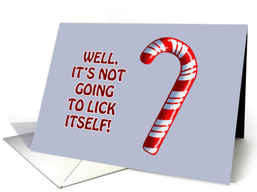 Humorous Christmas Card With Cartoon Candy Cane Not Lick Itself card