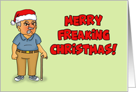 Humorous Christmas Card With Cartoon Angry Old Man Freaking Christmas card