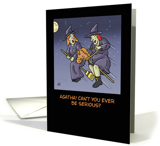 Humorous Halloween Card With Cartoon Witches One On A Hobby Horse card