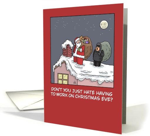 Humorous Christmas Card With Santa And A Burglar On The Rooftop card