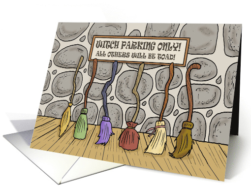 Funny Halloween Card Witch Parking Only Others Will Be Toad card