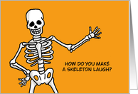 Funny Halloween Card How Do You Make A Skeleton Laugh card