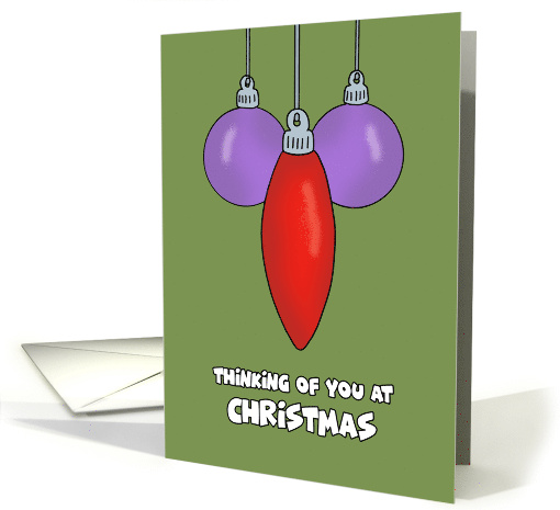 Funny Adult Christmas Card With Ornaments thinking Of You card