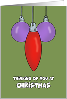 Funny Adult Christmas Card With Ornaments thinking Of You card