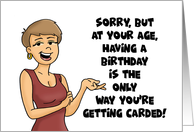 Humorous Birthday For A Woman Having A Birthday Is The Only Way card