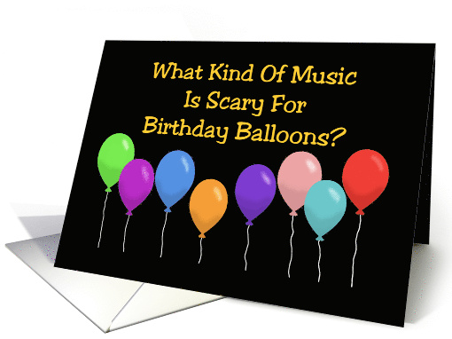 Funny Birthday With Cartoon Balloons What Kind Of Music card (1874976)