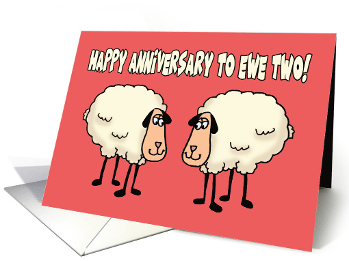 Funny Anniversary With Cartoon Sheep Happy Anniversary To Ewe Two card