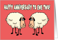 Funny Anniversary With Cartoon Sheep Happy Anniversary To Ewe Two card