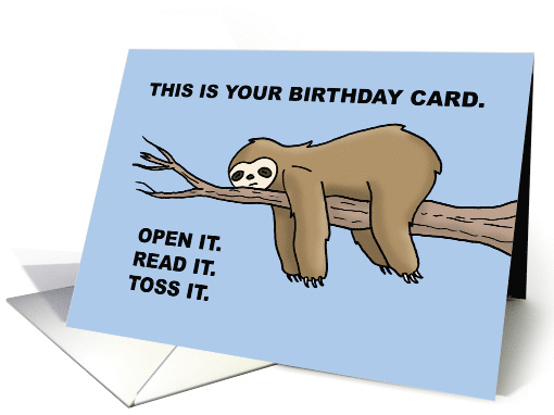 Funny Birthday Card Open It Read It Toss It I've Done My Part card