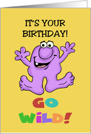 Cute Birthday Card With Cartoon Character It’s Your Birthday Go Wild card