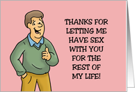Funny Adult Anniversary Card Thanks For Letting Me Have Sex With You card