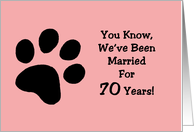 Funny Tenth Anniversary for spouse We’ve Been Married 70 years card