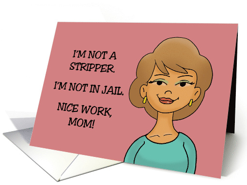 Funny Birthday For Mom From Daughter I'm Not A Stripper... (1875950)
