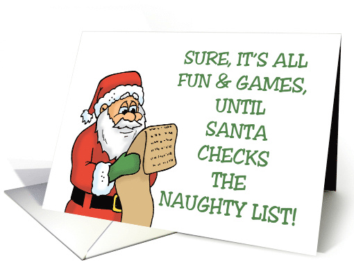 Funny Christmas It's All Fun And Games Until Santa Checks... (1876276)