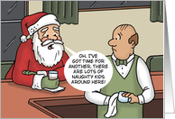 Funny Christmas Santa In A Bar Lots Of Naughty Kids Around Here card