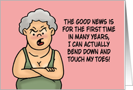 Humorous All Purpose I Can Actually Bend Down And Touch My Toes card