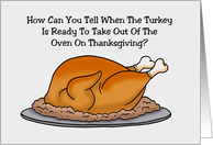 Funny Thanksgiving With Cooked Turkey How Can You Tell card