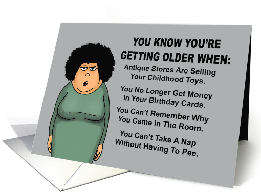 Funny Getting Older You Know You're Getting Older When card (1878108)