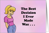 Adult Love And Romance The Best Decision I Ever Made Was Letting card