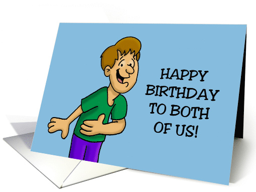 Humorous Twin Birthday From Your Better Looking Male Twin card