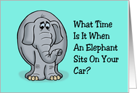 Humorous Kids Birthday What Time Is It When An Elephant Sits card