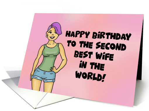 Humorous Lesbian Birthday To The Second Best Wife In The World card