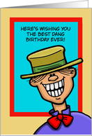 Cute Birthday And I’m not Whistling Dixie card