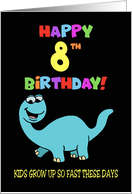Cute 8th Birthday For A boy Happy 8th Birthday Last Year You Were 7 card