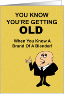 Humorous Getting Older Birthday Card You Know You’re Getting Old When card