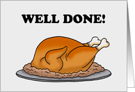 Congratulations Well Done With A Cartoon Roast Turkey card