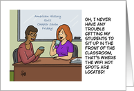 Humorous Teacher Appreciation Day That’s Where The WIFI Hot Spots card