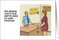 Humorous Blank Card With Customer Looking At Plan Ahead Sign card