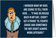 Funny Blank Card With Man Wondering About What His Kids Will Say card