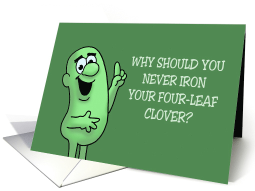Humorous St Patrick's Day Why should you never Iron Your... (1897666)